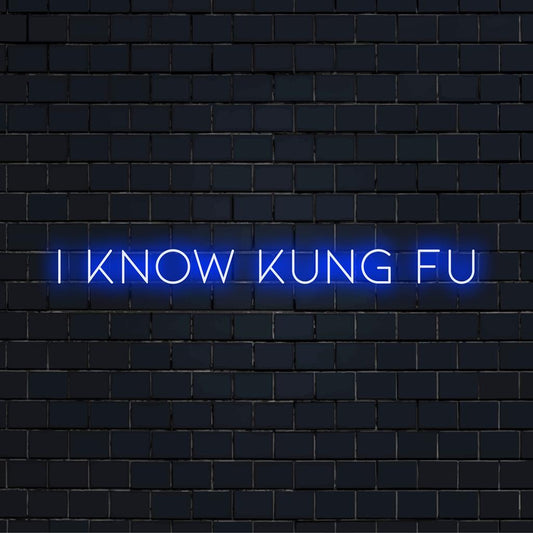 Opvallend LED-neonbord met de tekst I Know Kung Fu. Een levendige wandkunst die elke ruimte verfraait met een unieke neonverlichting.