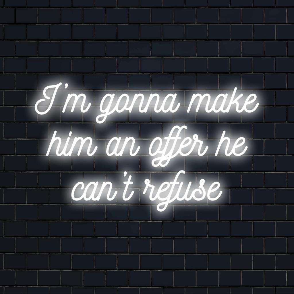LED-neonreclame met de iconische quote 'I'm Gonna Make Him An Offer He Can't Refuse'. Neonlichtkunst voor aan de muur, gepersonaliseerde decoratie.