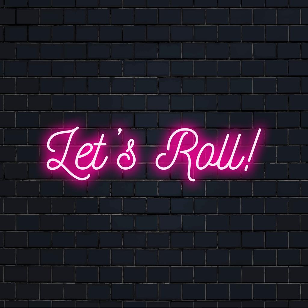 Speciaal LED-neonbord met de tekst Let's Roll! in levendige, oplichtende letters, perfect voor een unieke neonverlichtingsdecoratie.