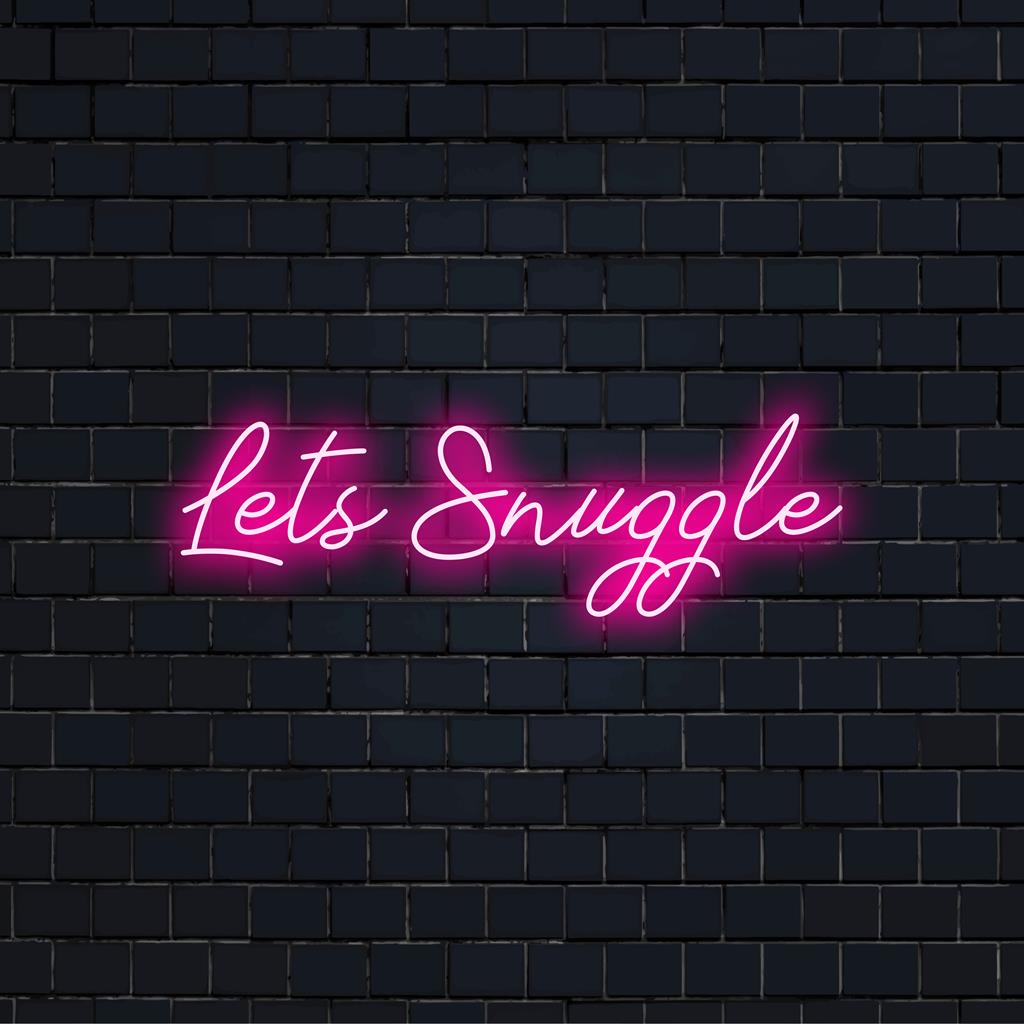 Speciaal LED-neonbord met 'Let's Snuggle' in stijlvol, cursief lettertype. Unieke neonverlichting voor gezellige ruimtes.