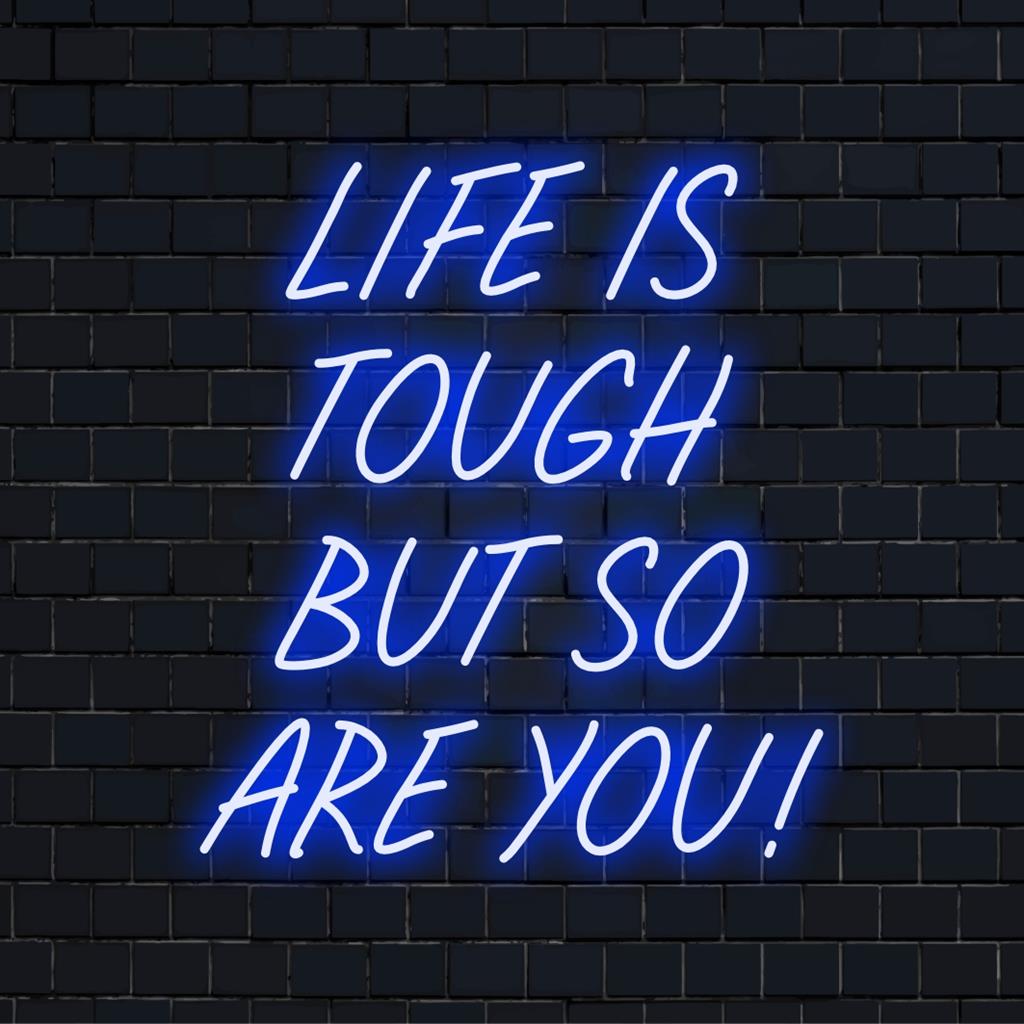 Het leven is zwaar, maar jij ook! Op maat gemaakte LED-neonreclame; de ​​perfecte combinatie van motiverende neondecoraties en gepersonaliseerde kunst.