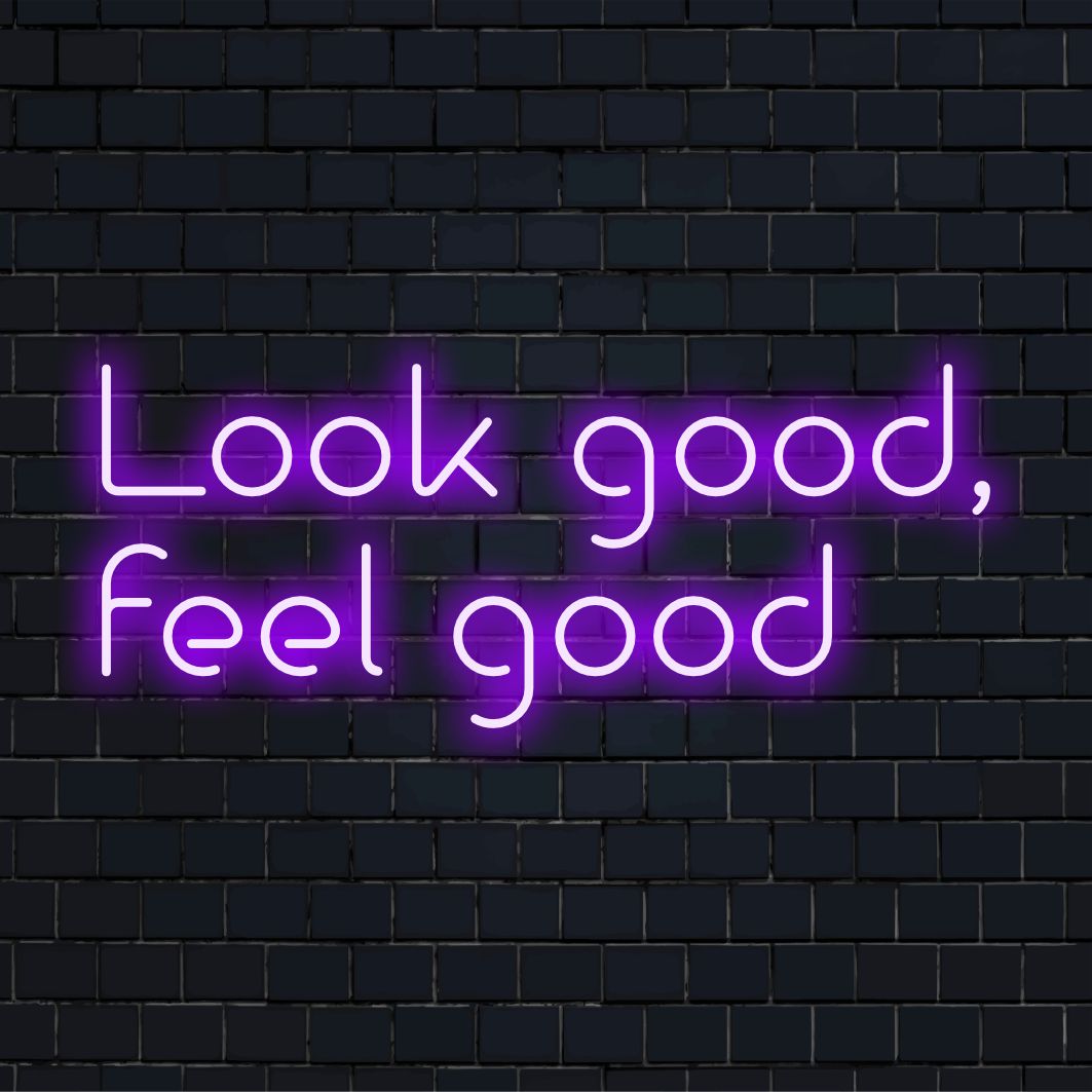 Een levendig neonbord met de tekst Look Good, Feel Good, ideaal als opvallende decoratie voor elke ruimte.