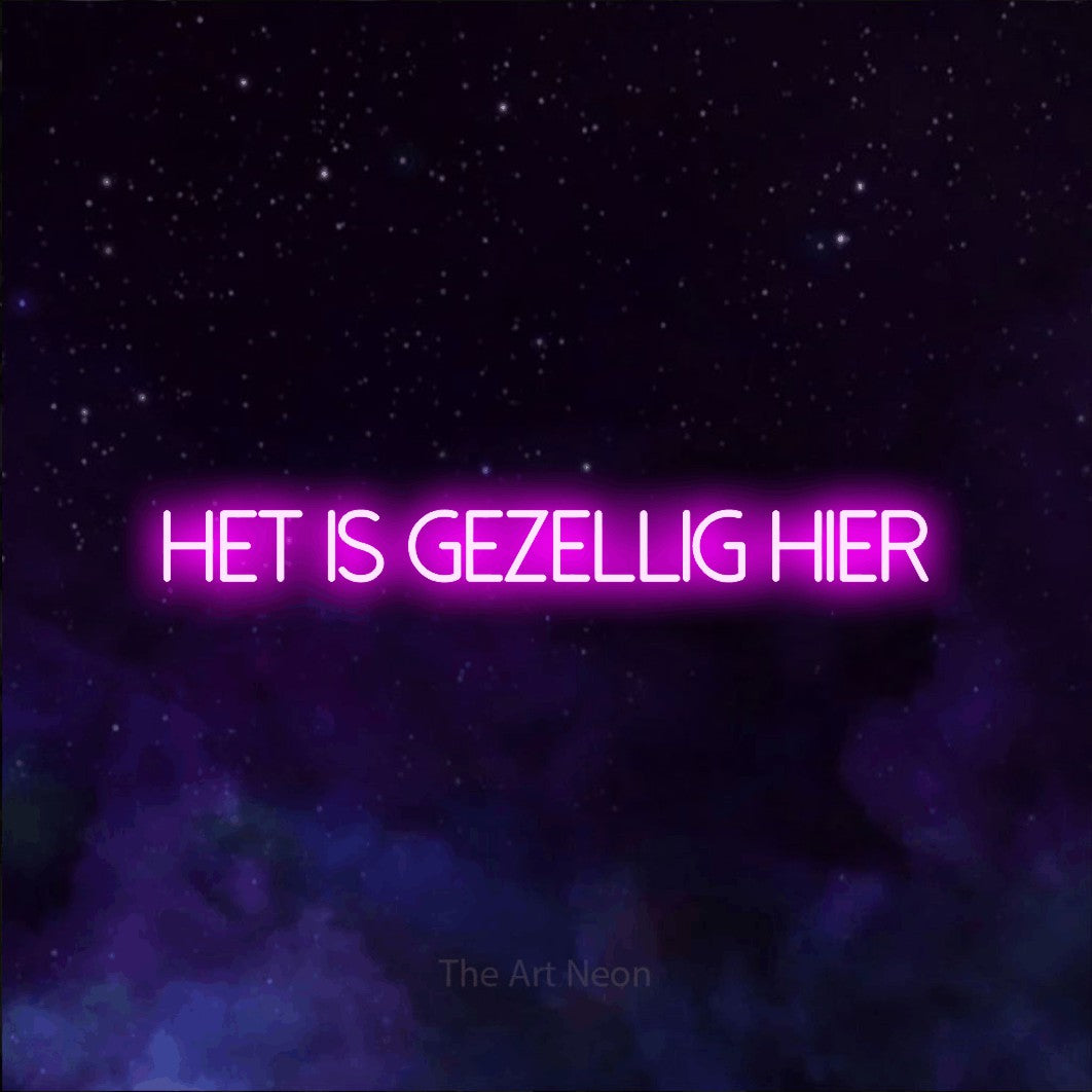 LED neon sign reading “het is gezellig hier”, arranged in a single line.