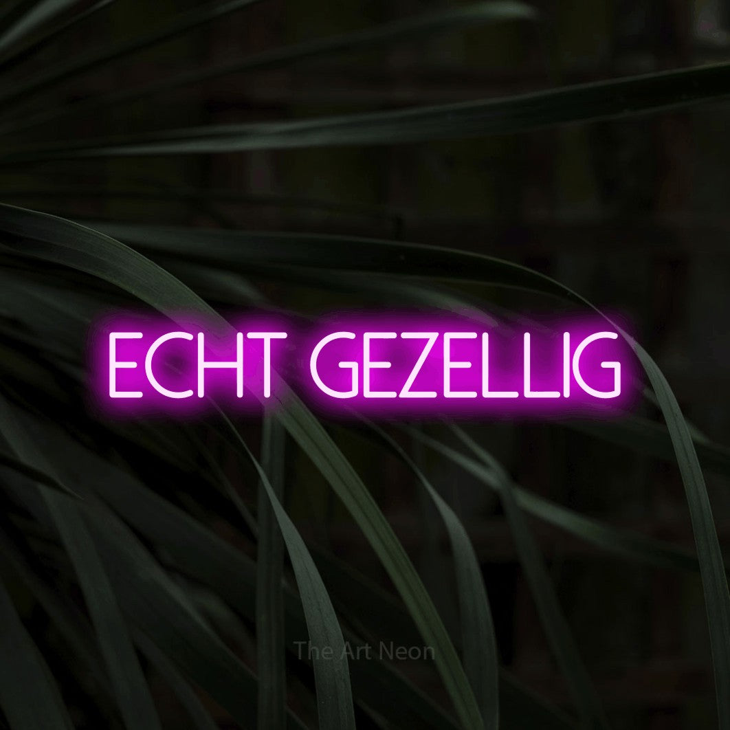 LED neon sign reading “Echt Gezellig”, arranged in a single line.