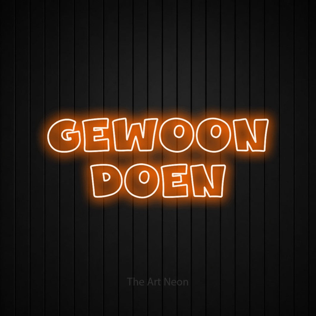 LED neon sign reading “gewoon doen”, arranged in 2 lines.