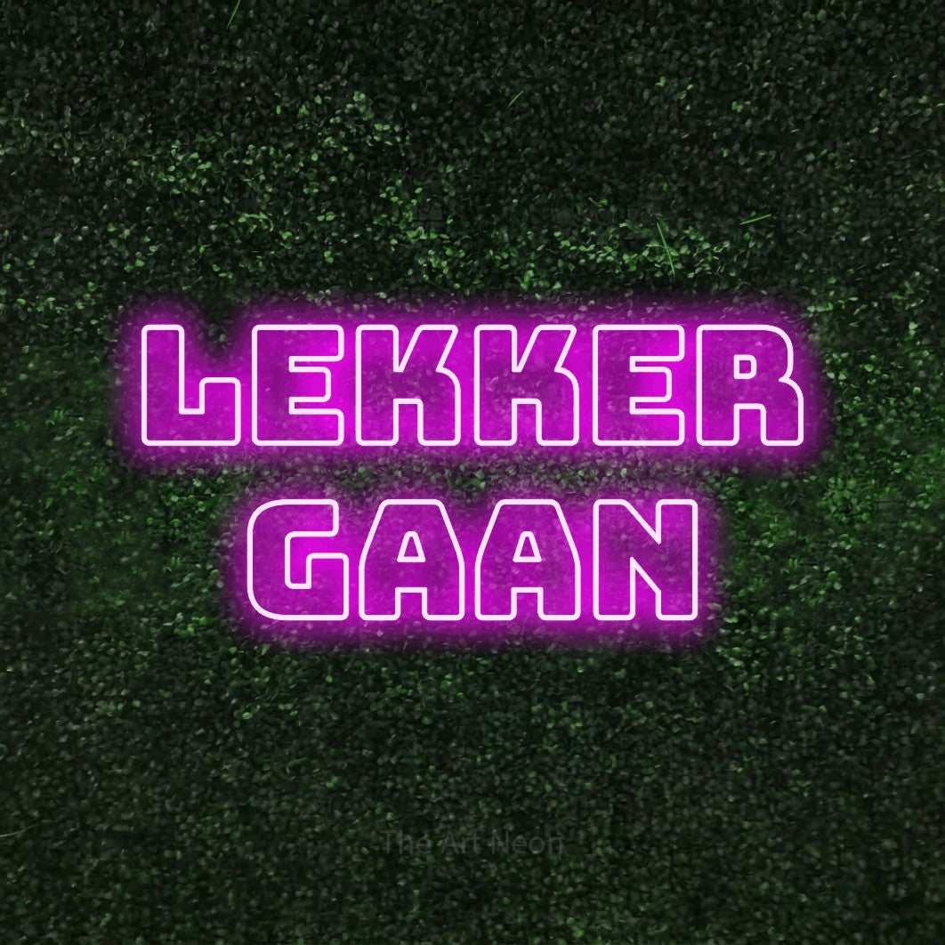 LED neon sign reading “lekker gaan”, arranged in 2 lines.