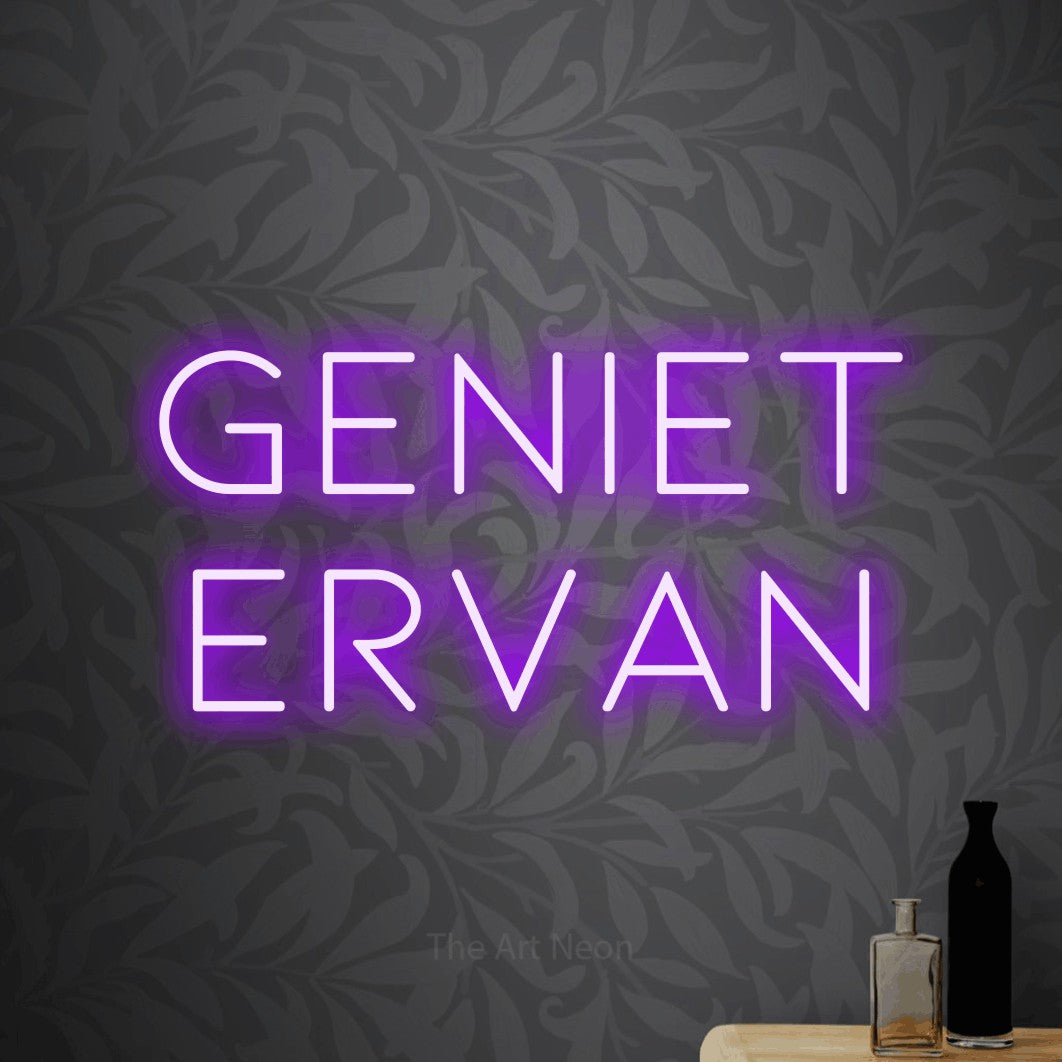 LED neon sign reading “Geniet Ervan”, arranged in 2 lines.