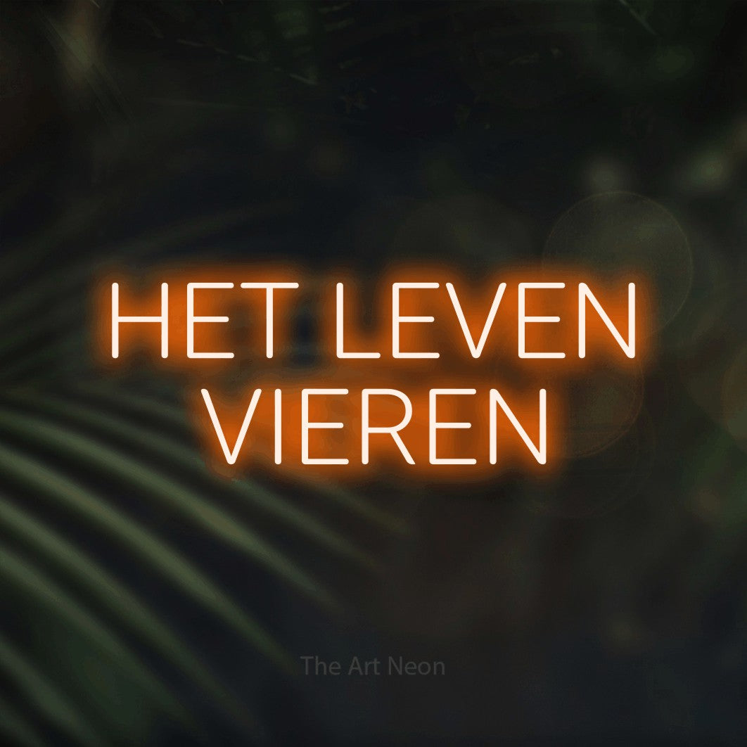 LED neon sign reading “HET LEVEN VIEREN”, arranged in 2 lines.