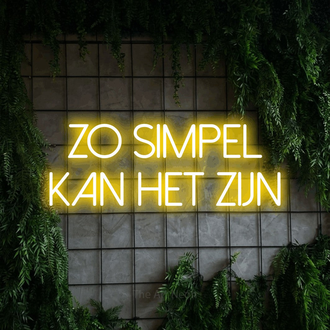 LED neon sign reading “zo simpel kan het zijn”, arranged in 2 lines.