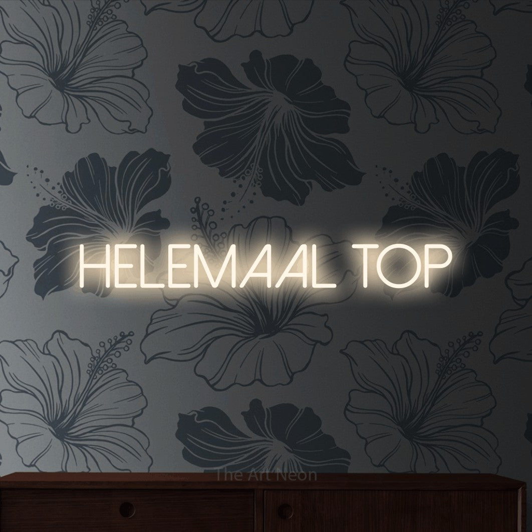 LED neon sign reading “Helemaal Top”, arranged in a single line.