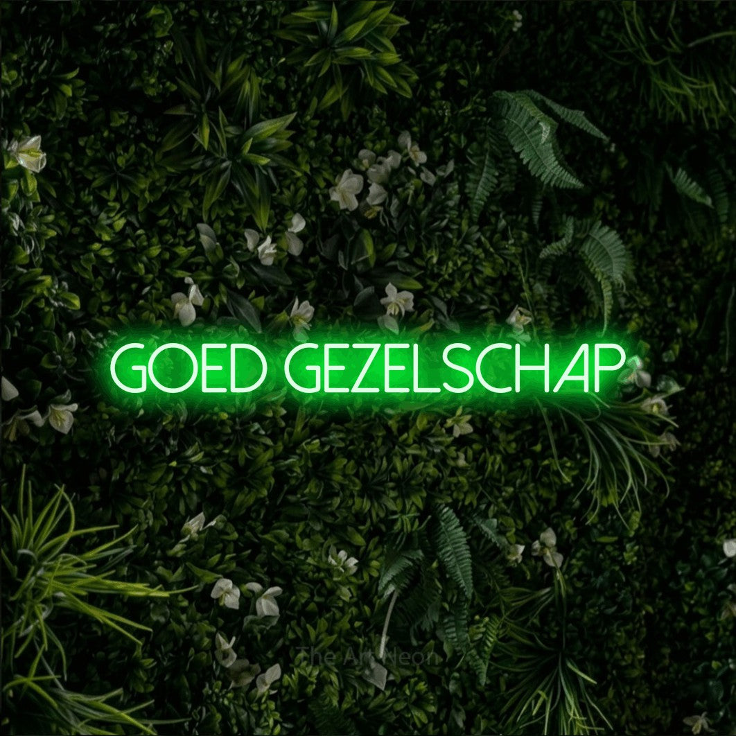LED neon sign reading “goed gezelschap”, arranged in a single line.