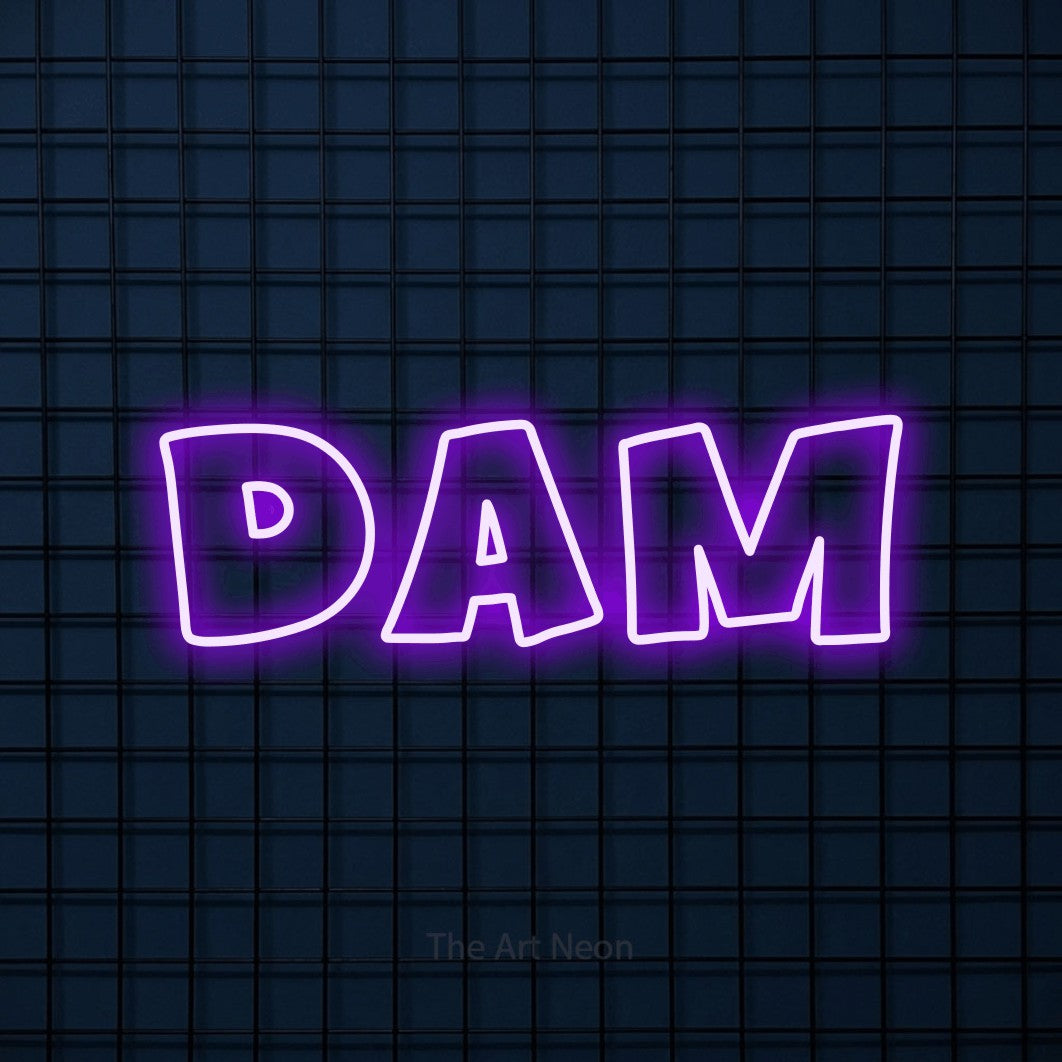 LED neon sign reading “Dam”, arranged in a single line.