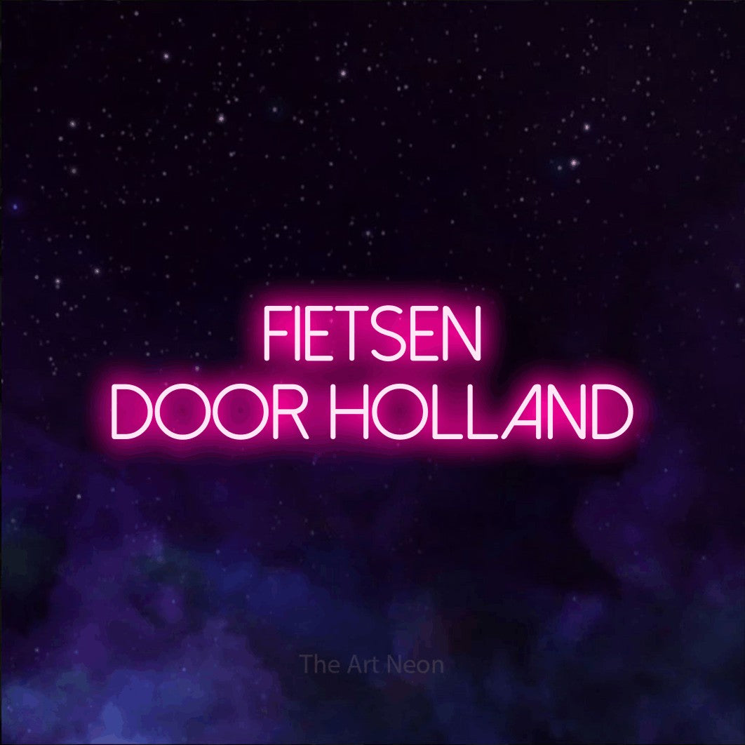 LED neon sign reading “FIETSEN door holland”, arranged in 2 lines.