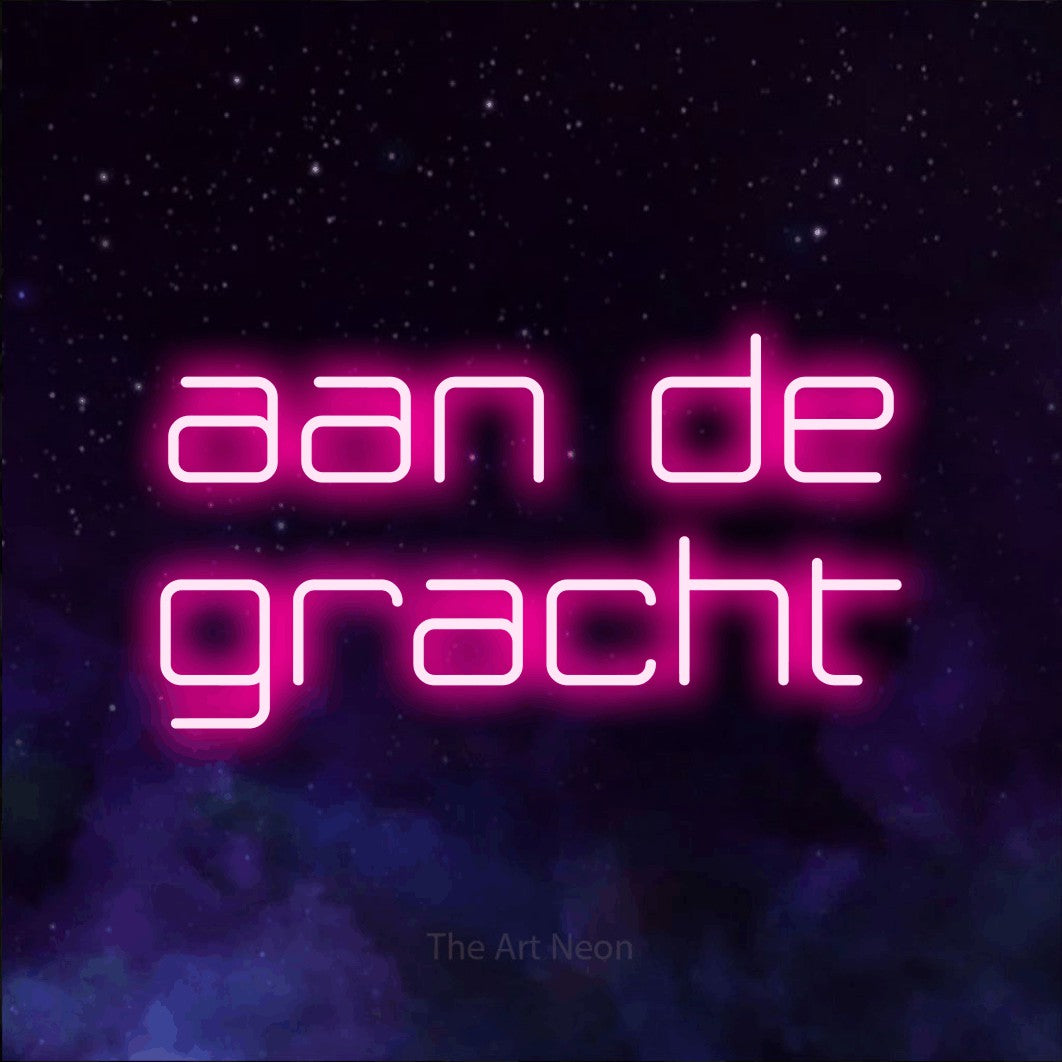 LED neon sign reading “aan de gracht”, arranged in 2 lines.
