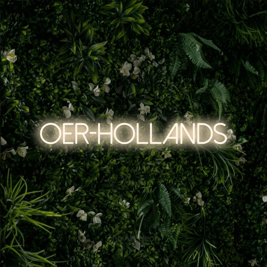 LED neon sign reading “OER-HOLLANDS”, arranged in a single line.