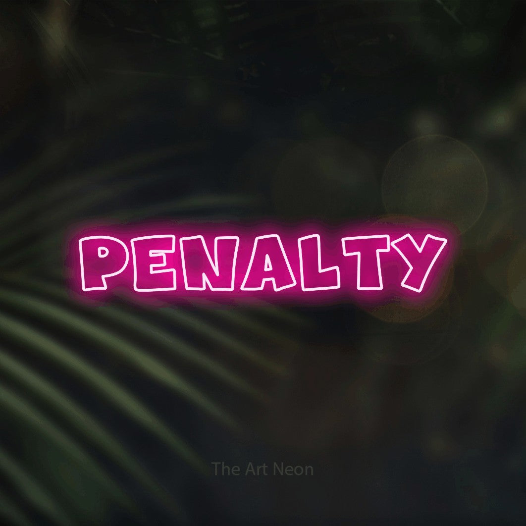 LED neon sign reading “Penalty”, arranged in a single line.
