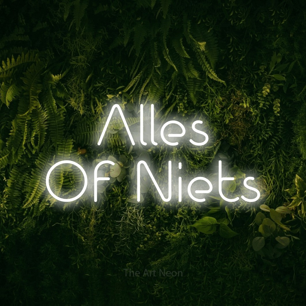 LED neon sign reading “Alles Of Niets”, arranged in 2 lines.