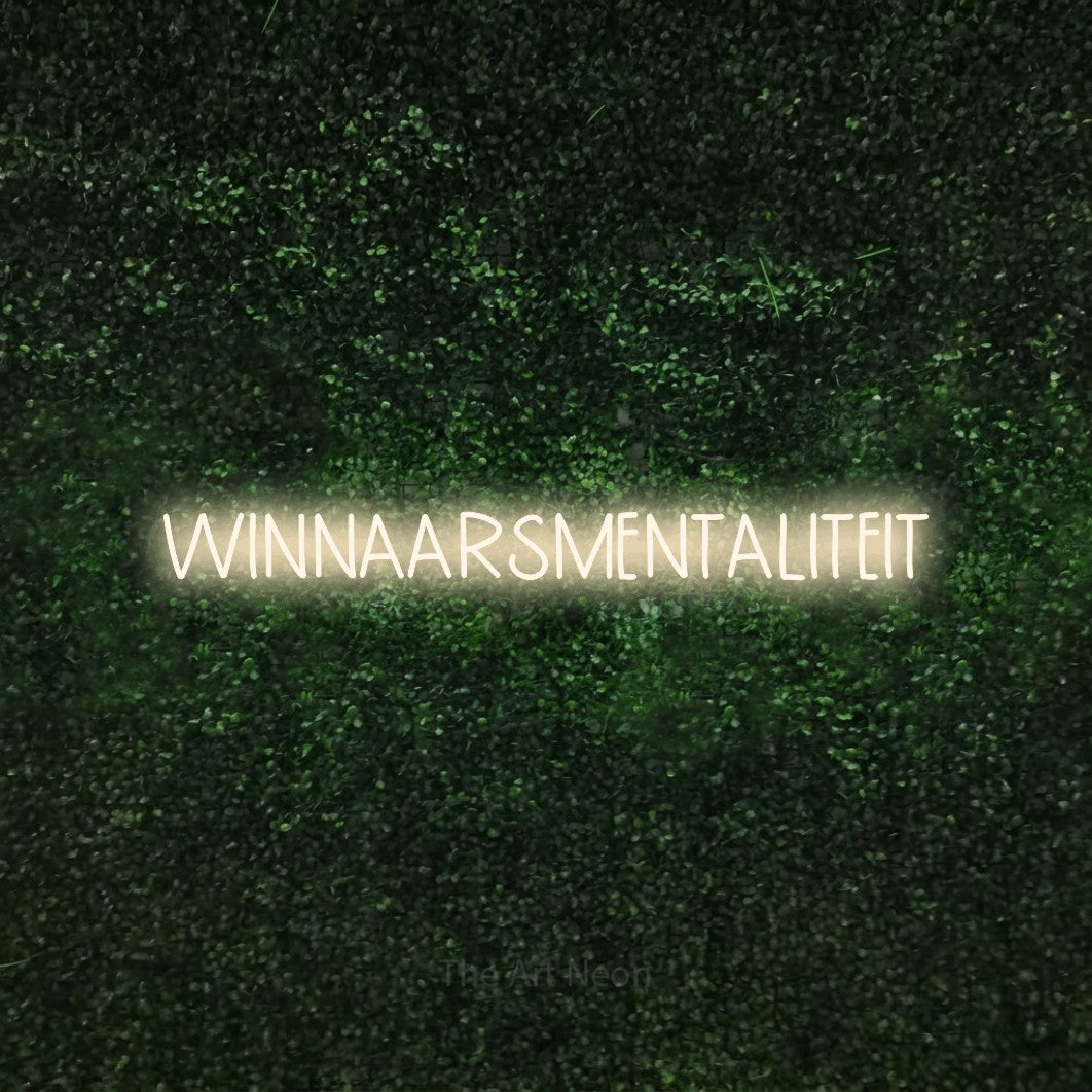 LED neon sign reading “WINNAARSMENTALITEIT”, arranged in a single line.