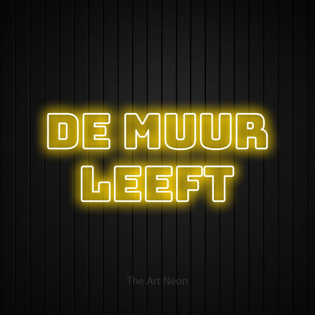 LED neon sign reading “DE muur leeft”, arranged in 2 lines.