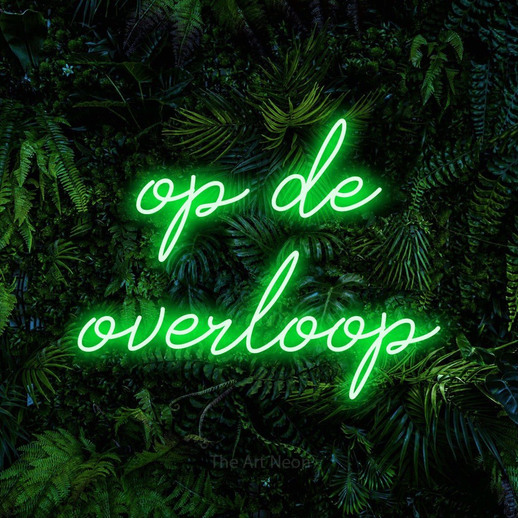 LED neon sign reading “op de overloop”, arranged in 2 lines.