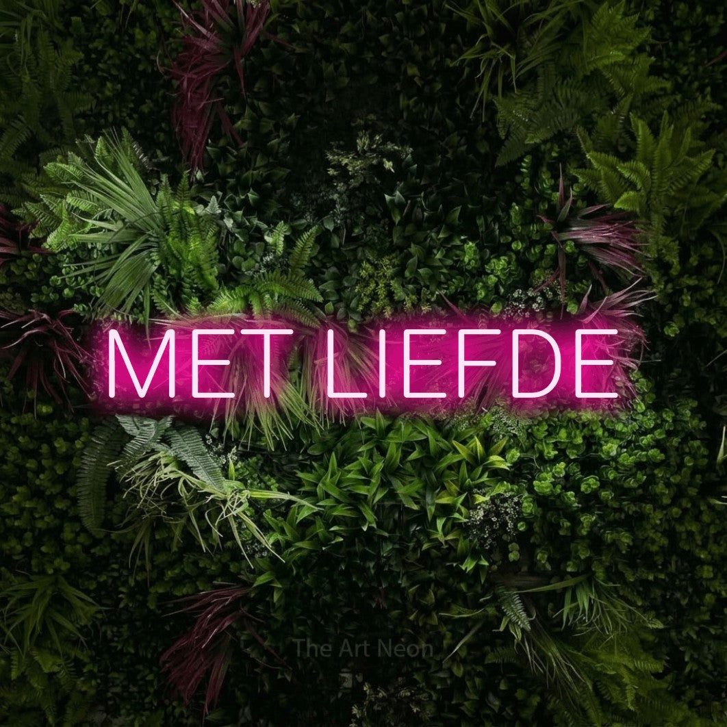 LED neon sign reading “MET LIEFDE”, arranged in a single line.