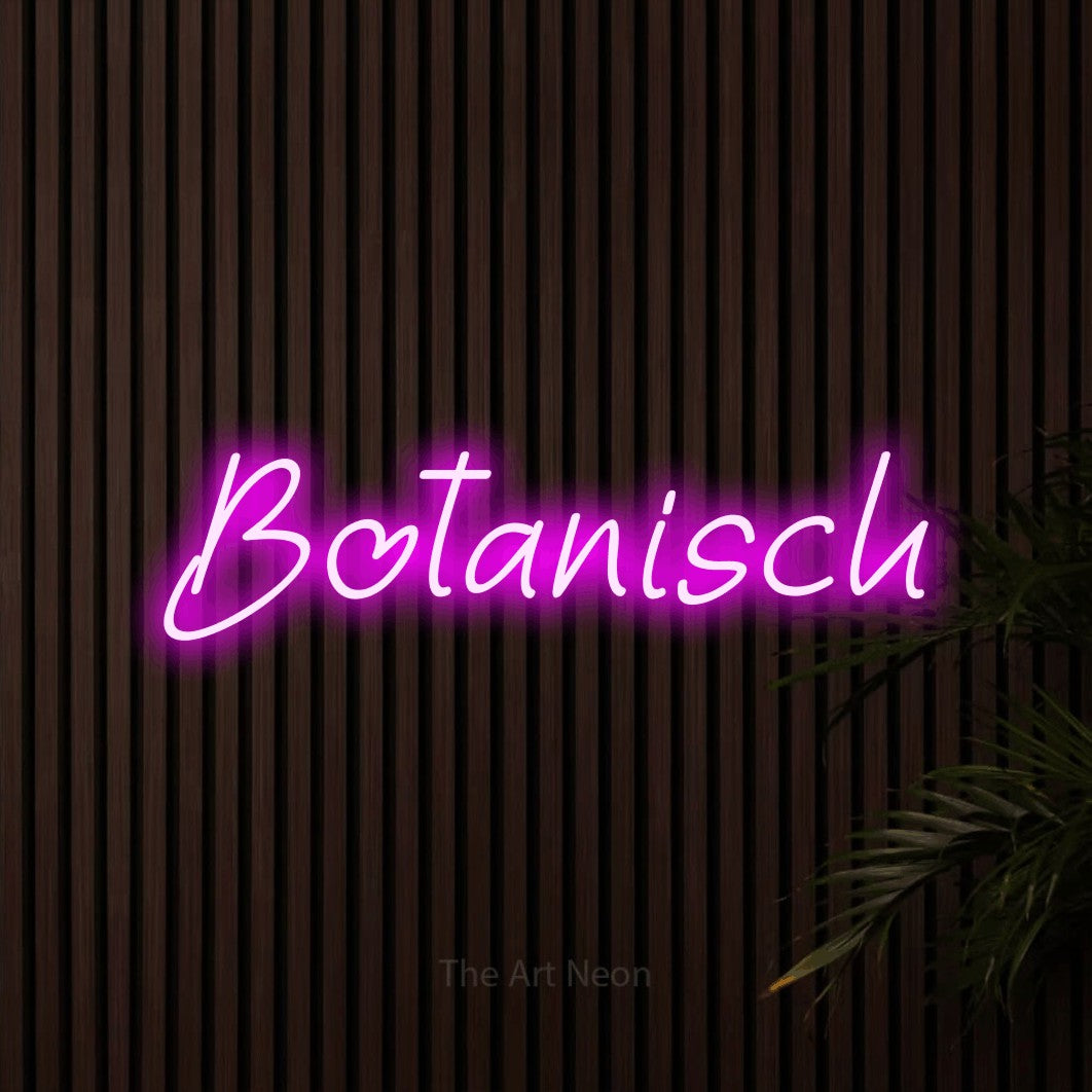 LED neon sign reading “Botanisch”, arranged in a single line.