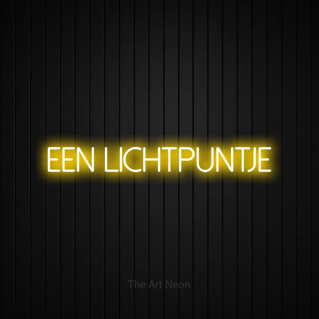 LED neon sign reading “EEN lichtpuntje”, arranged in a single line.