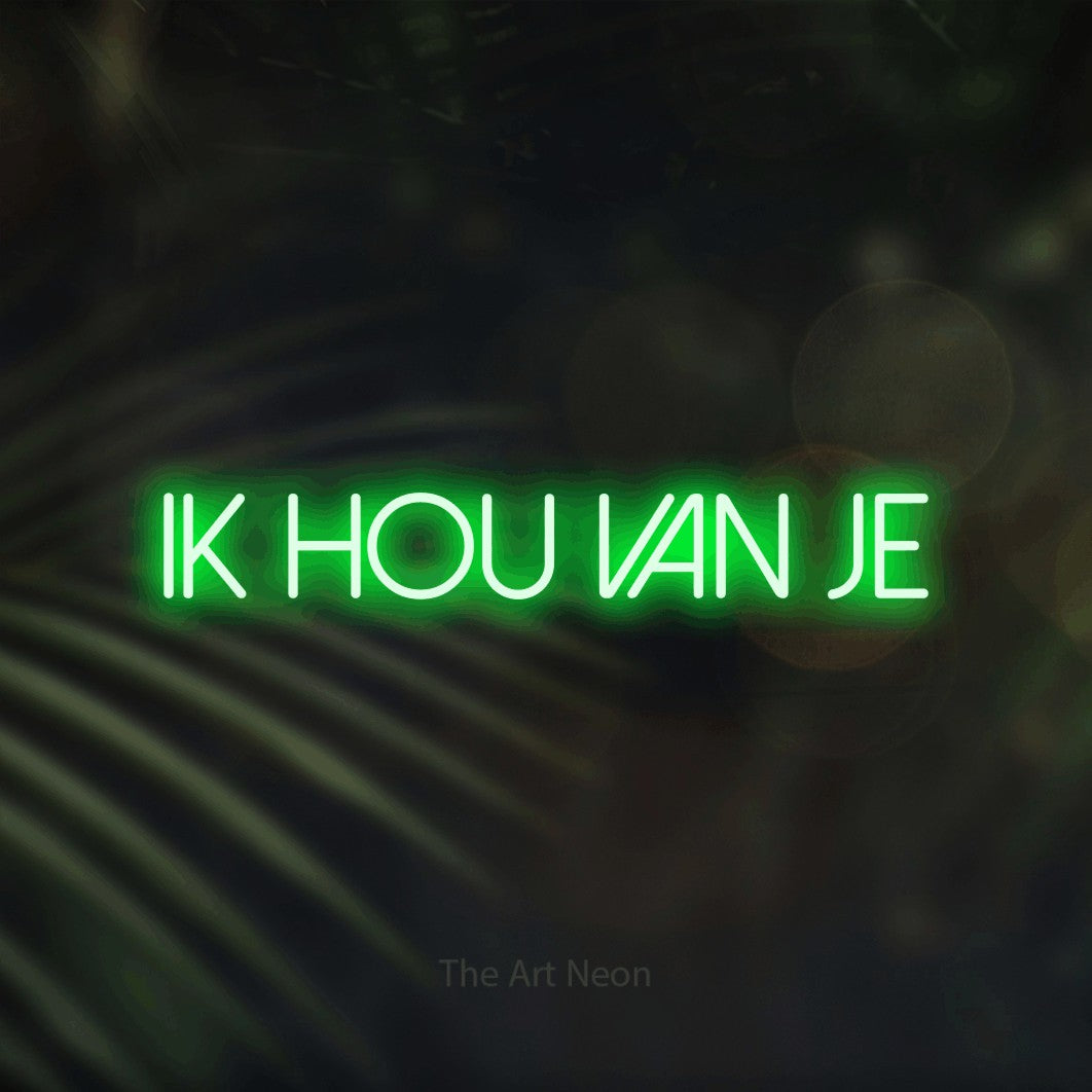 LED neon sign reading “Ik Hou Van Je”, arranged in a single line.