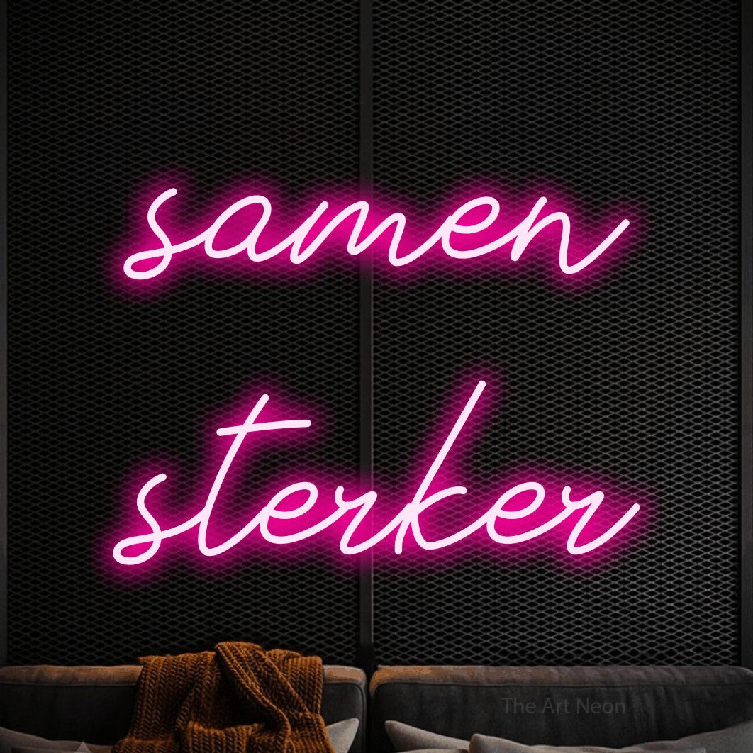 LED neon sign reading “samen sterker”, arranged in 2 lines.