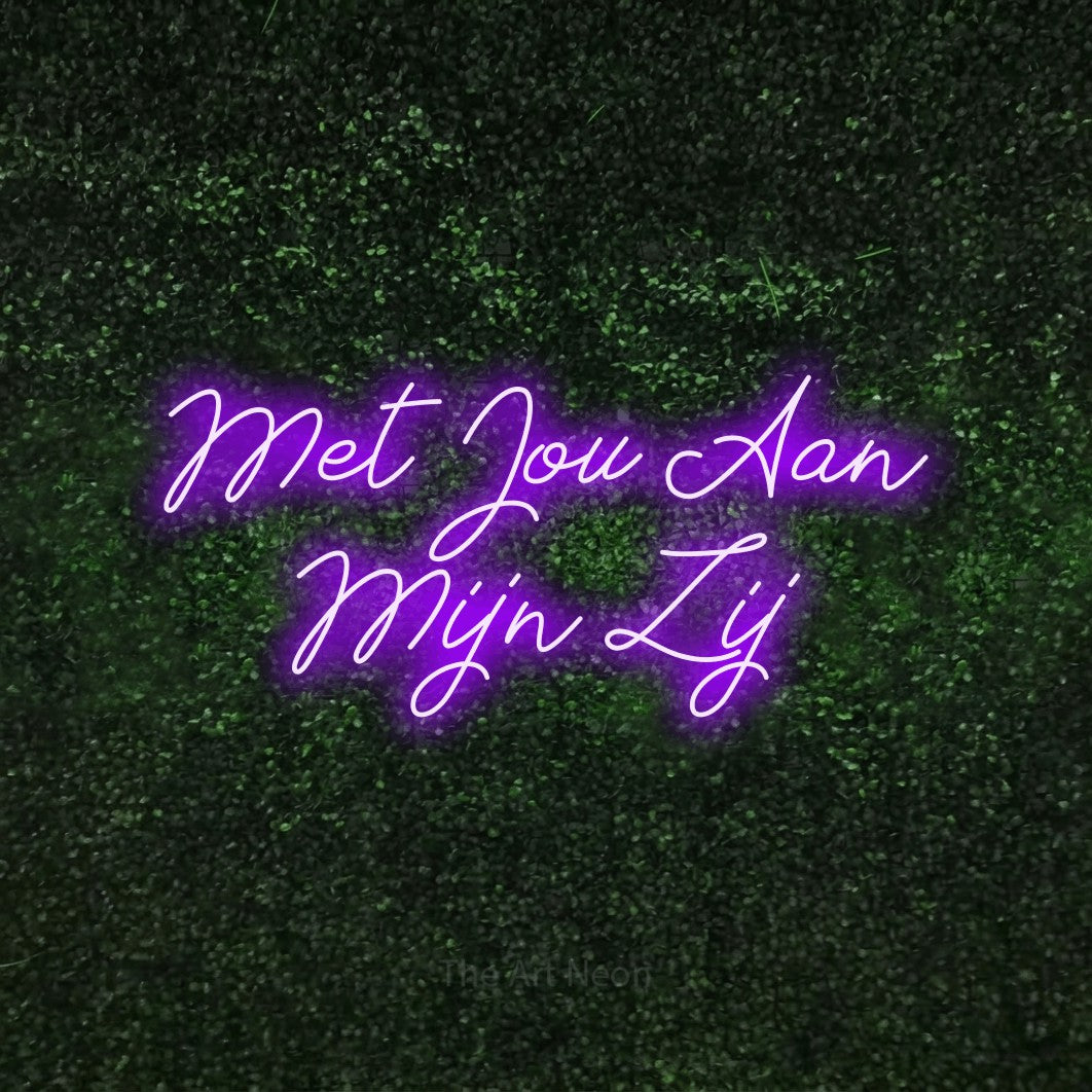 LED neon sign reading “Met Jou Aan Mijn Zij”, arranged in 2 lines.