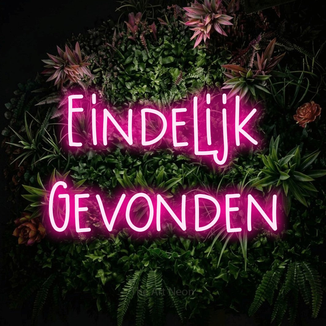 LED neon sign reading “Eindelijk Gevonden”, arranged in 2 lines.