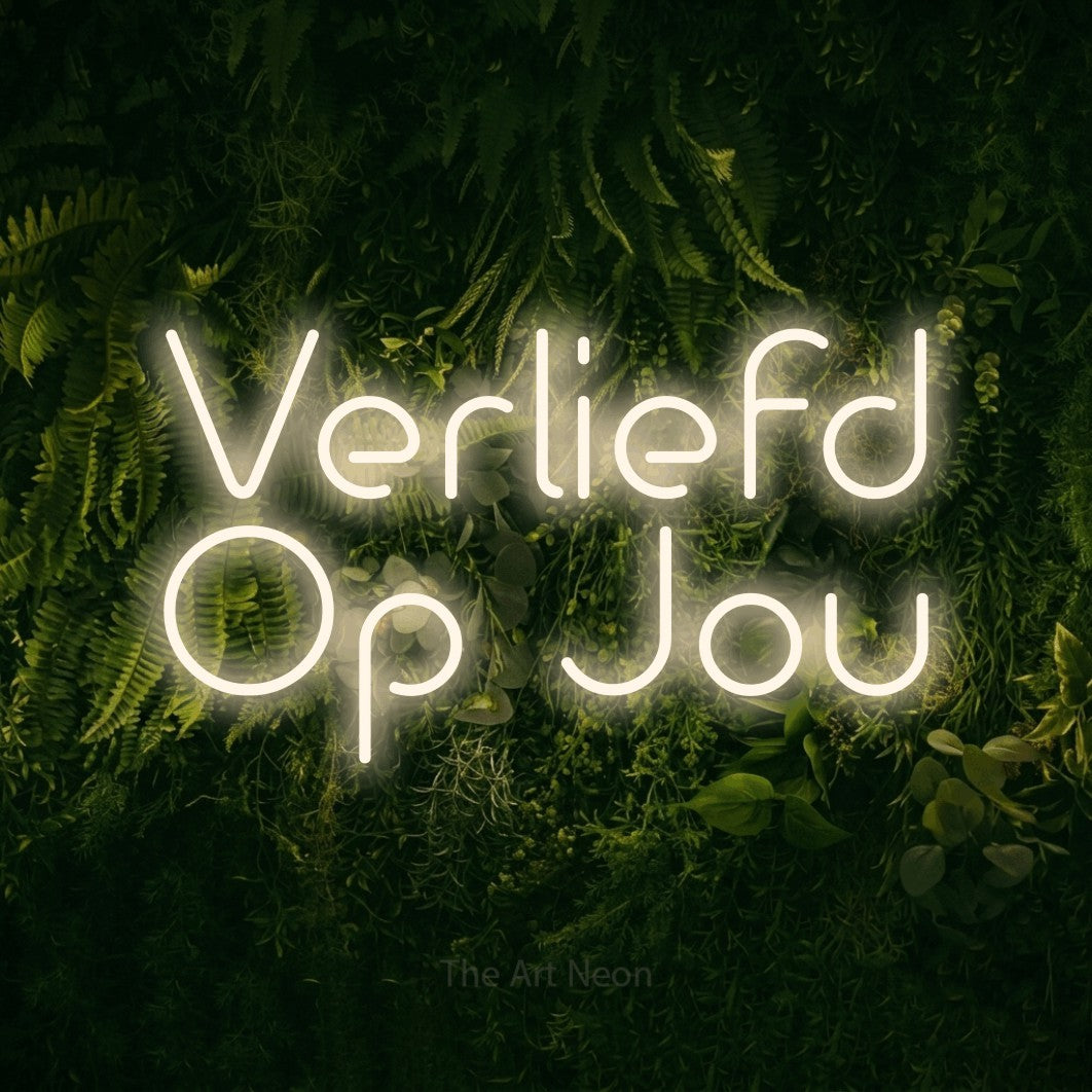 LED neon sign reading “Verliefd Op Jou”, arranged in 2 lines.