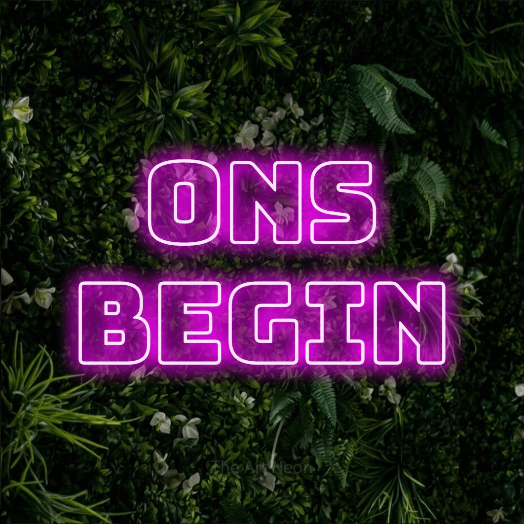 LED neon sign reading “Ons Begin”, arranged in 2 lines.