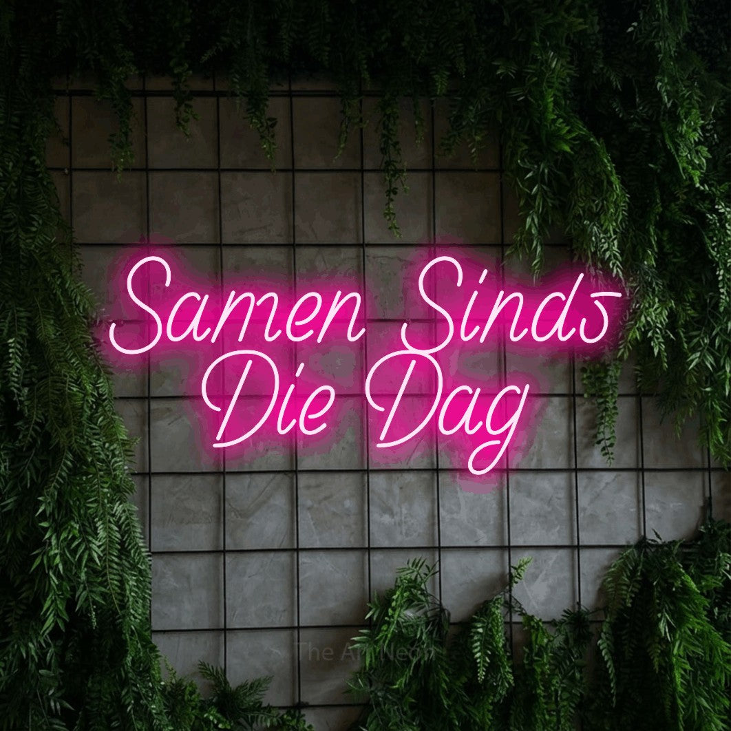 LED neon sign reading “Samen Sinds Die Dag”, arranged in 2 lines.