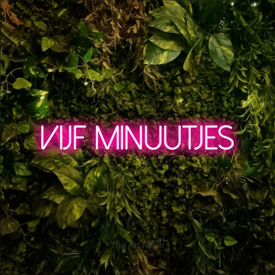 LED neon sign reading “Vijf Minuutjes”, arranged in a single line.
