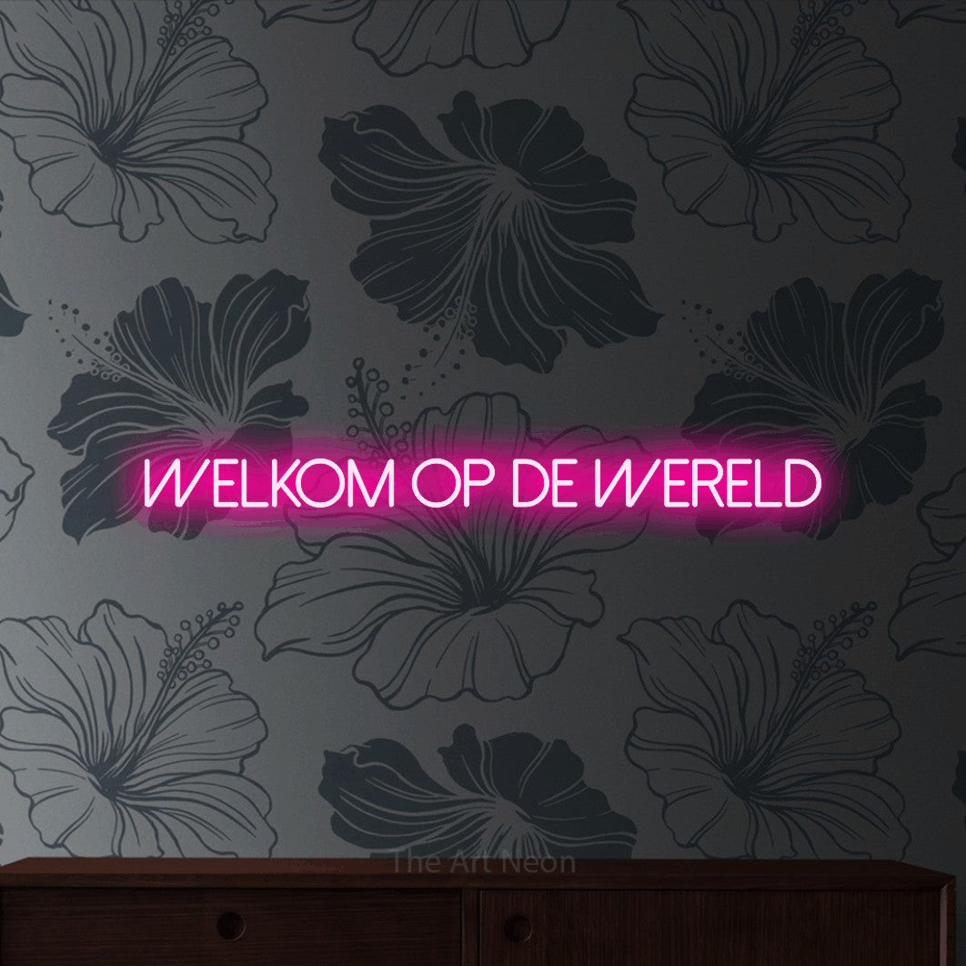 LED neon sign reading “WELKOM OP DE WERELD”, arranged in a single line.
