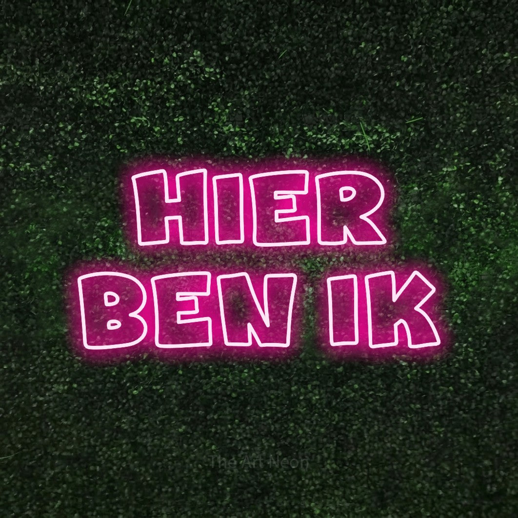LED neon sign reading “Hier Ben Ik”, arranged in 2 lines.