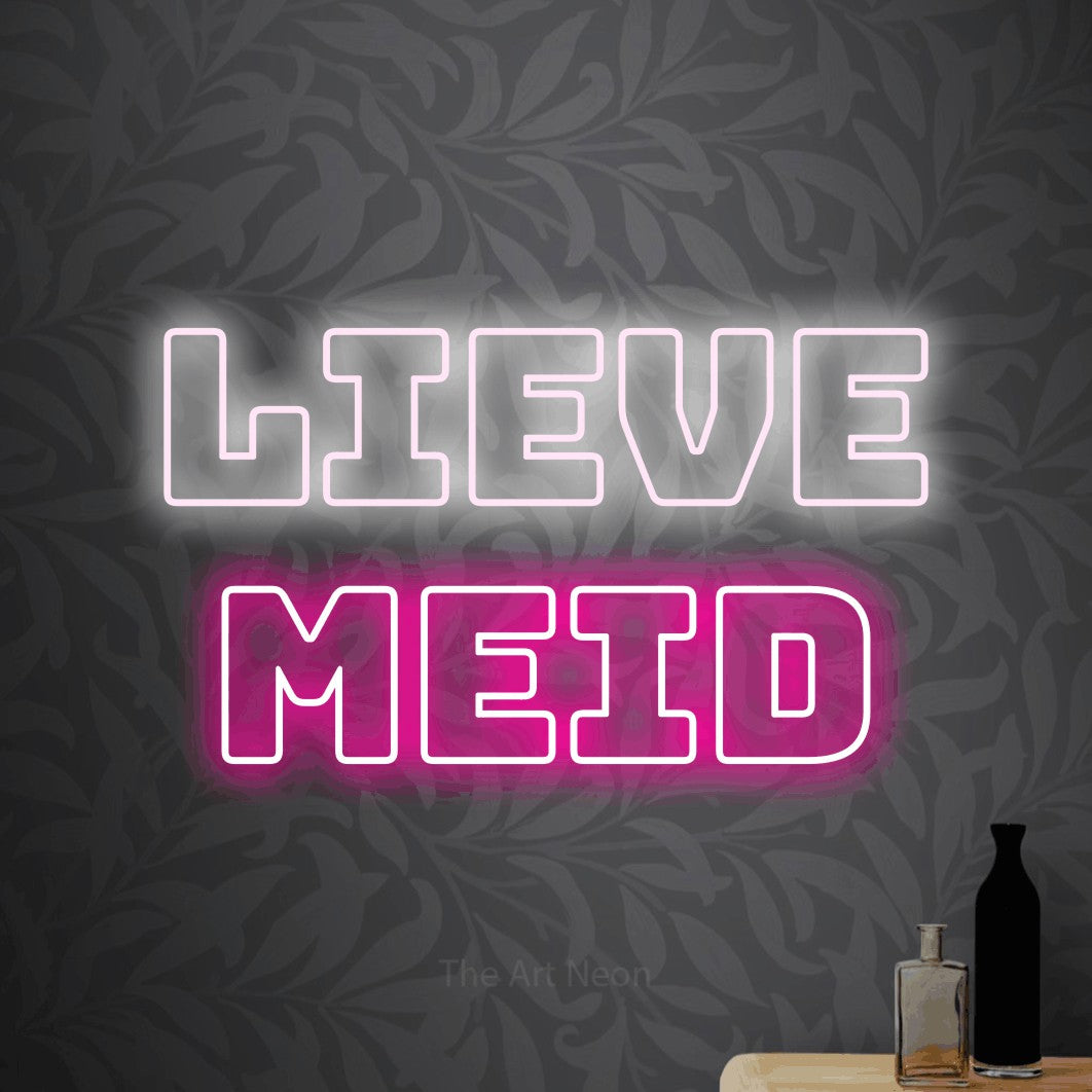 LED neon sign reading “Lieve Meid”, arranged in 2 lines.