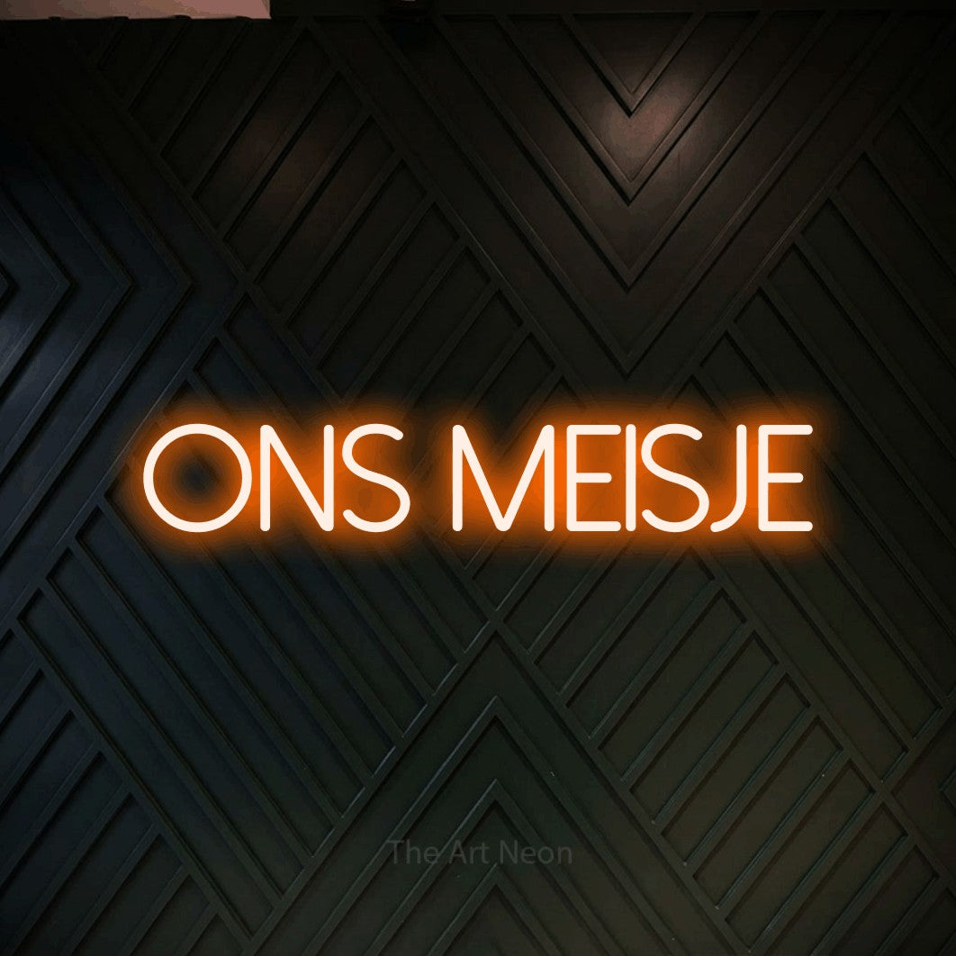 LED neon sign reading “ONS MEISJE”, arranged in a single line.