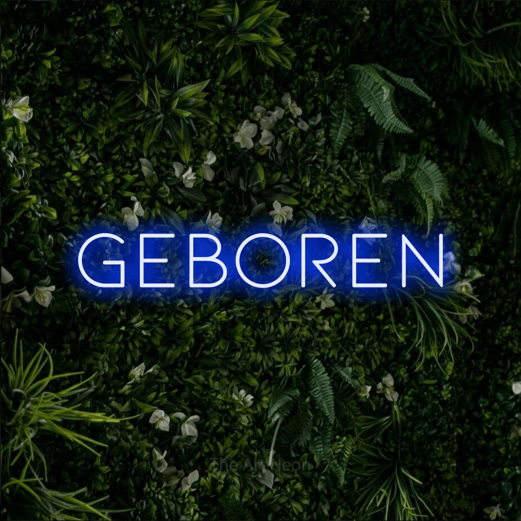 LED neon sign reading “Geboren”, arranged in a single line.