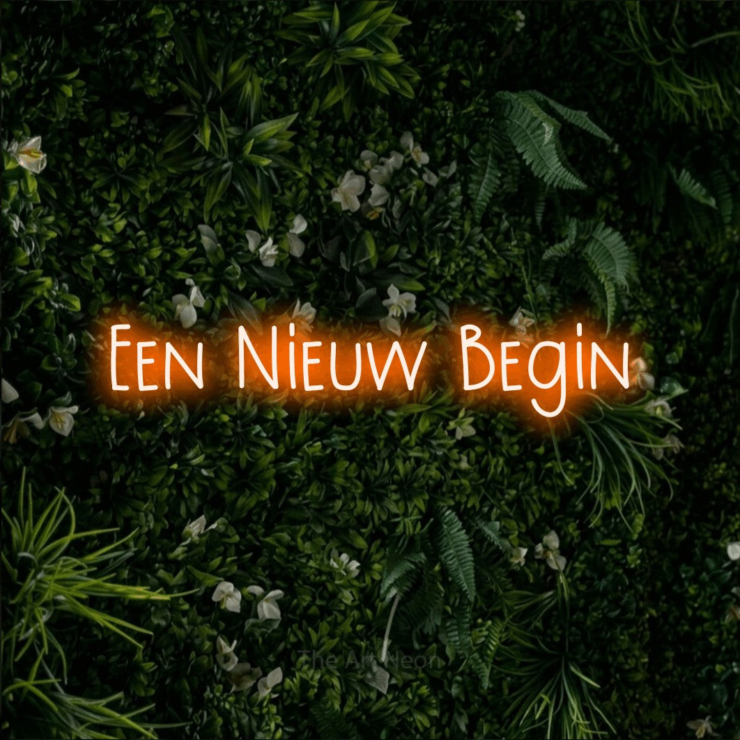LED neon sign reading “Een Nieuw Begin”, arranged in a single line.
