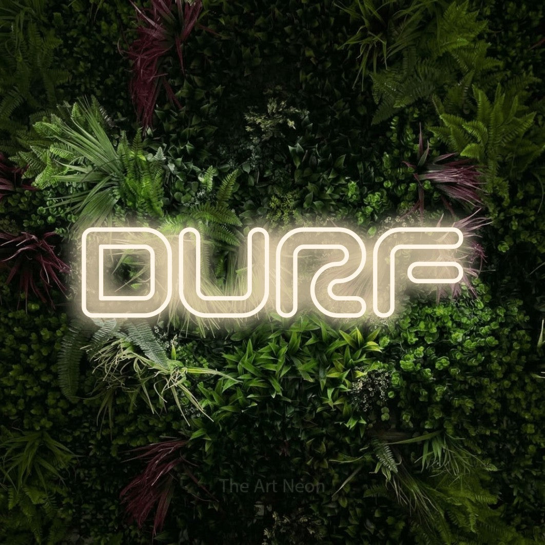 LED neon sign reading “DURF”, arranged in a single line.