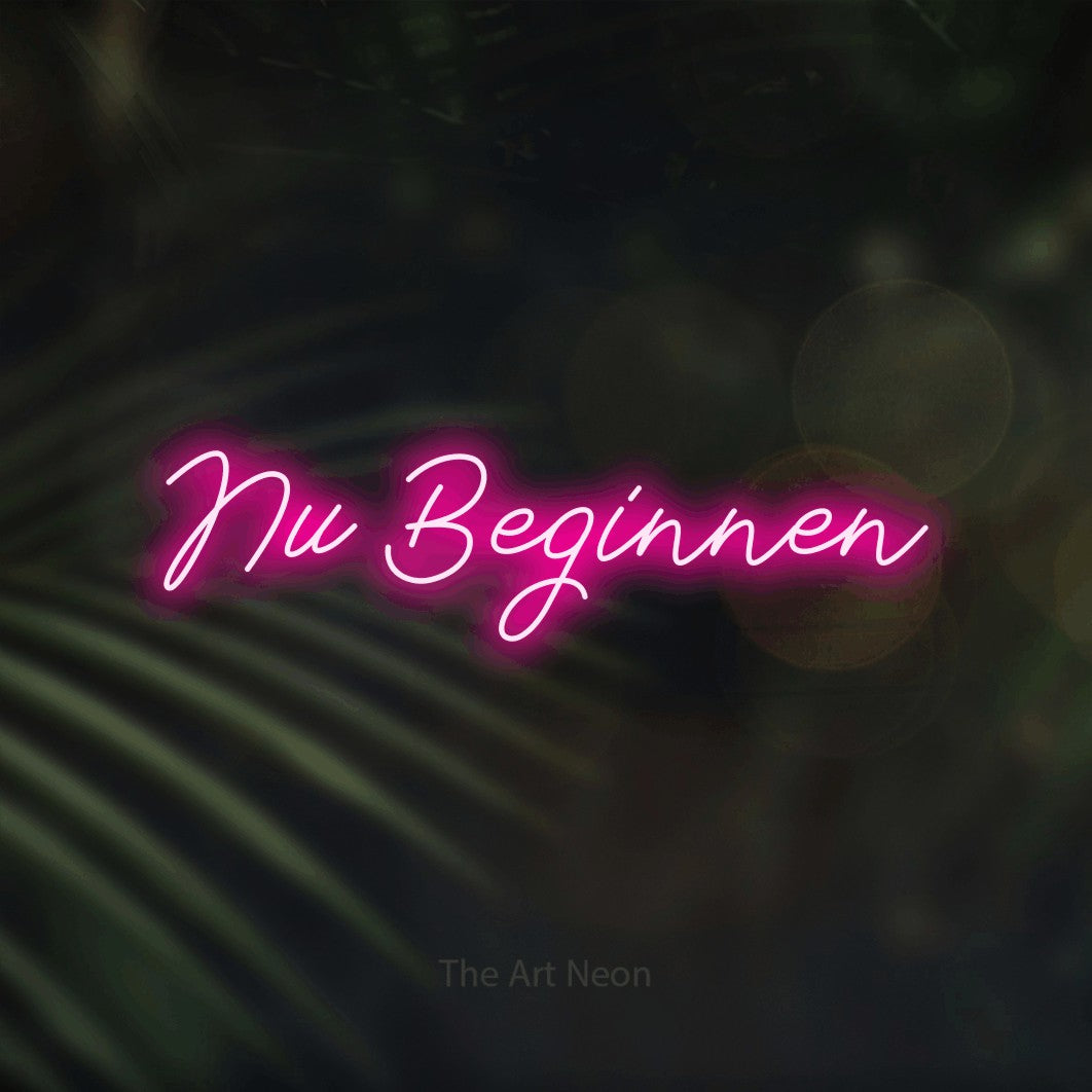 LED neon sign reading “Nu Beginnen”, arranged in a single line.