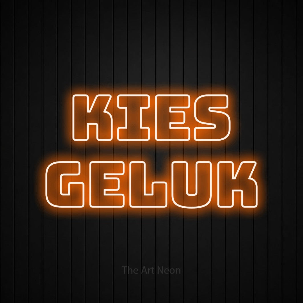 LED neon sign reading “Kies Geluk”, arranged in 2 lines.