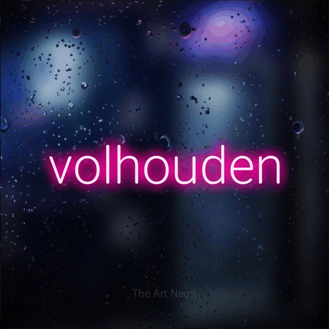LED neon sign reading “volhouden”, arranged in a single line.