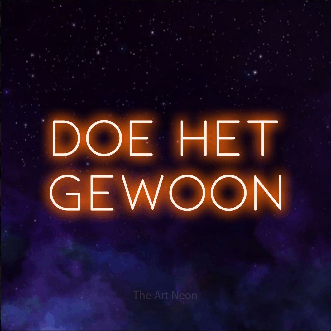 LED neon sign reading “DOE HET GEWOON”, arranged in 2 lines.