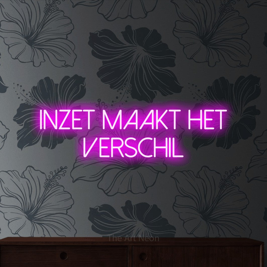 LED neon sign reading “inzet maakt het verschil”, arranged in 2 lines.