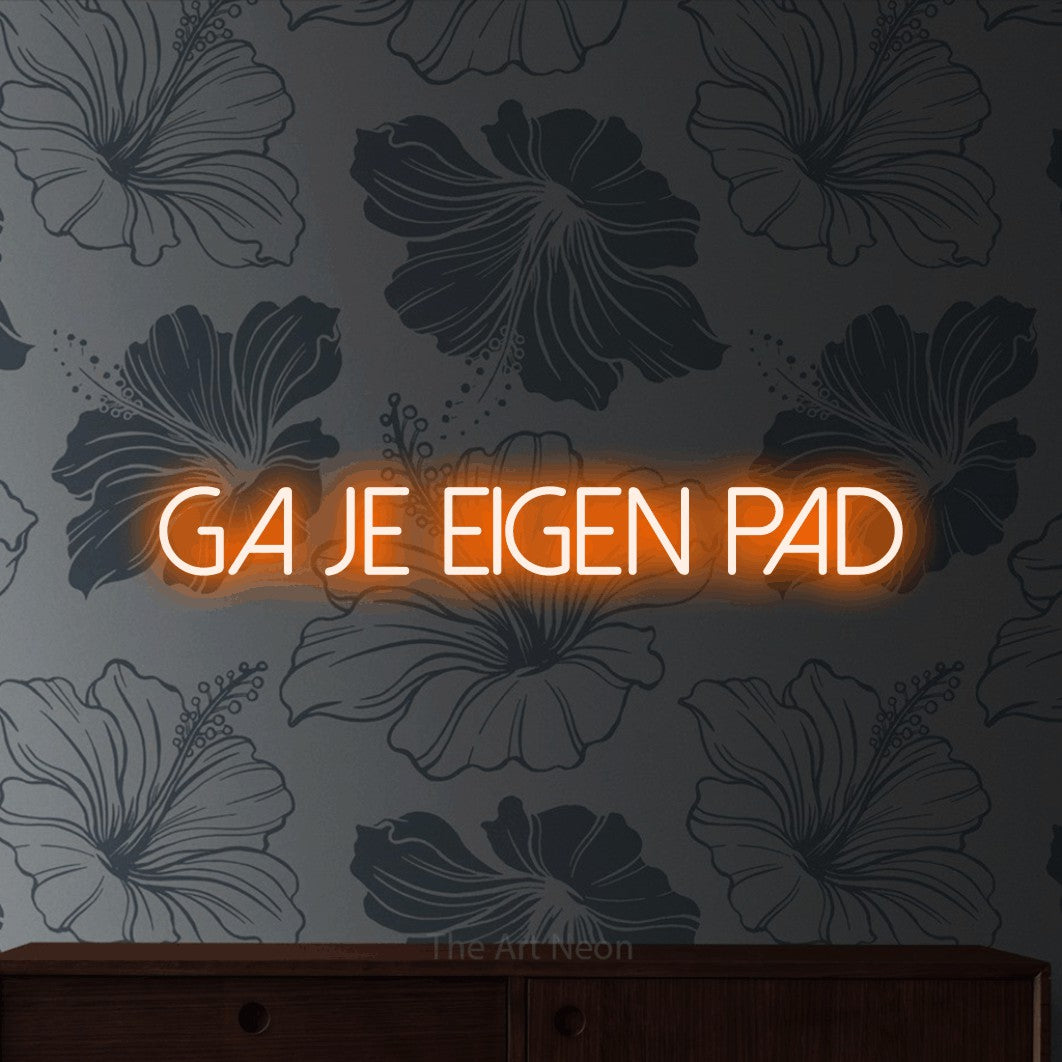 LED neon sign reading “Ga Je Eigen Pad”, arranged in a single line.