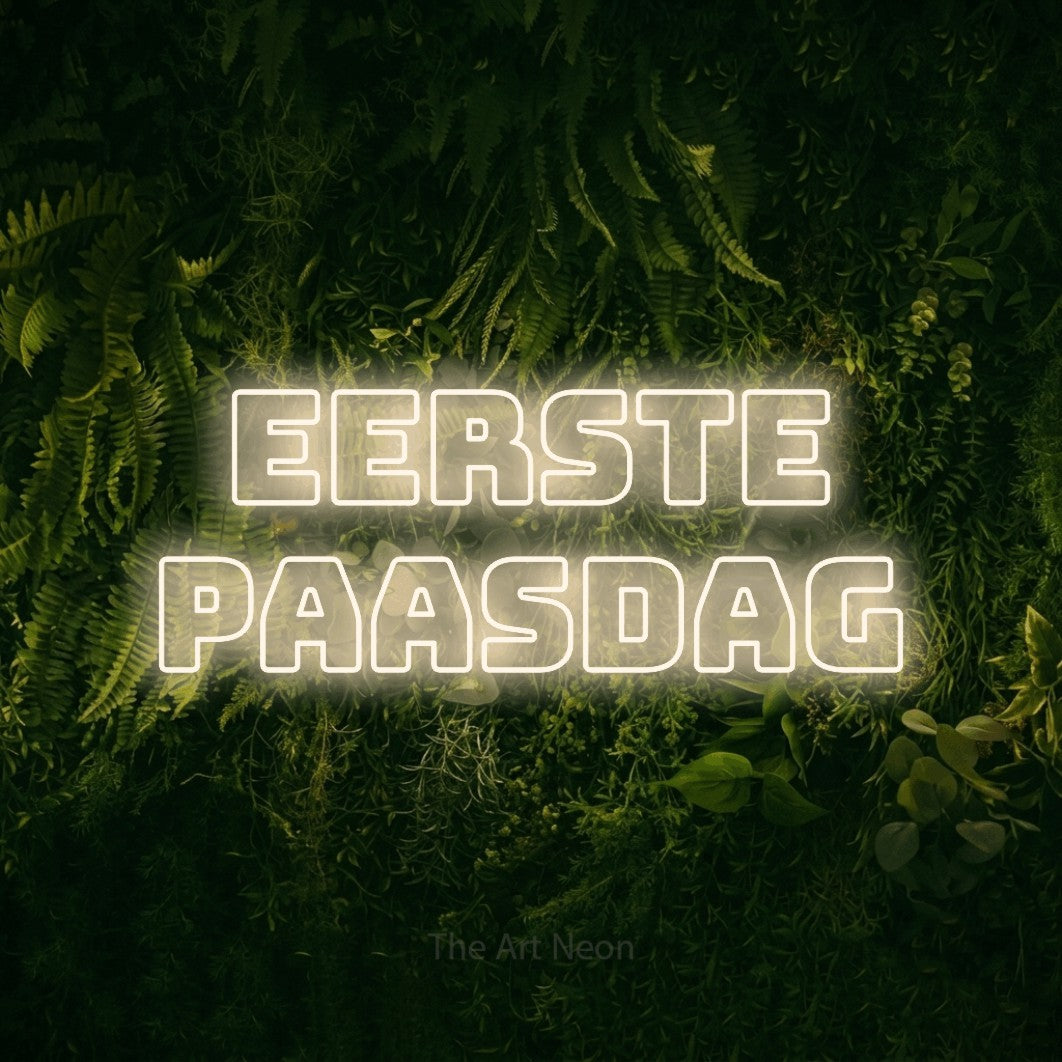 LED neon sign reading “eerste paasdag”, arranged in 2 lines.
