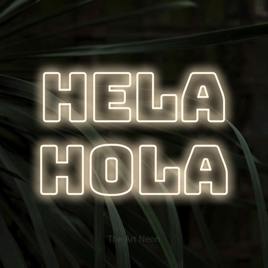 LED neon sign reading “Hela Hola”, arranged in 2 lines.